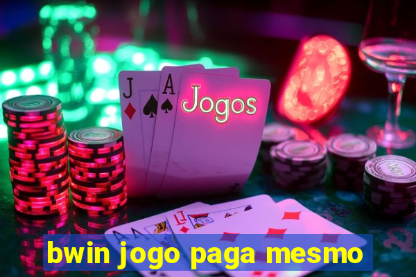 bwin jogo paga mesmo